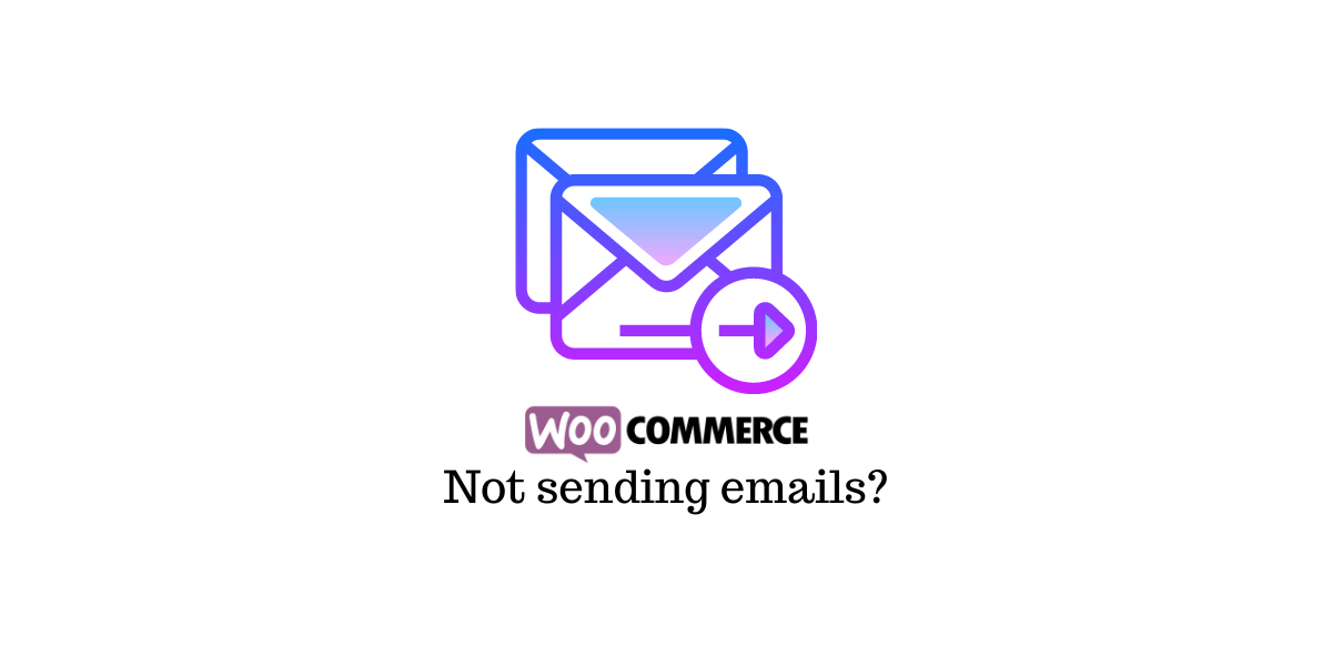 WooCommerce sendet keine E-Mails WooCommerce not sending emails