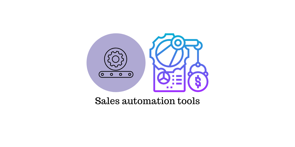 销售自动化工具 Sales Automation Tools