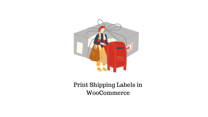 Come stampare le etichette di spedizione in WooCommerce How to Print Shipping Labels in WooCommerce