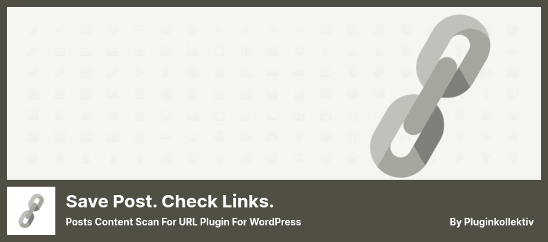Guardar publicación. Comprobar enlaces. Complemento - Escaneo de contenido de publicaciones para complemento de URL para WordPress