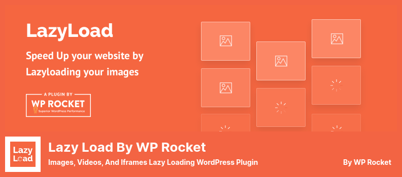 Lazy Load by WP Rocket Plugin - Imágenes, videos y marcos flotantes Lazy Loading WordPress Plugin
