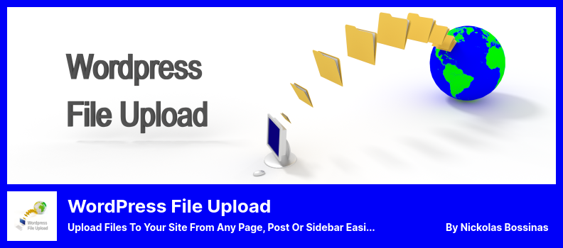 Complemento de carga de archivos de WordPress: cargue archivos a su sitio desde cualquier página, publicación o barra lateral de manera fácil y segura