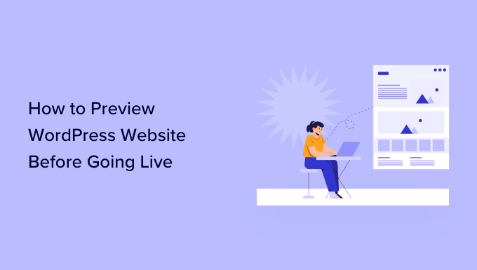 預覽您的 WordPress 網站,包括主題、帖子、頁面等 Preview your WordPress website including theme, posts, pages, and more