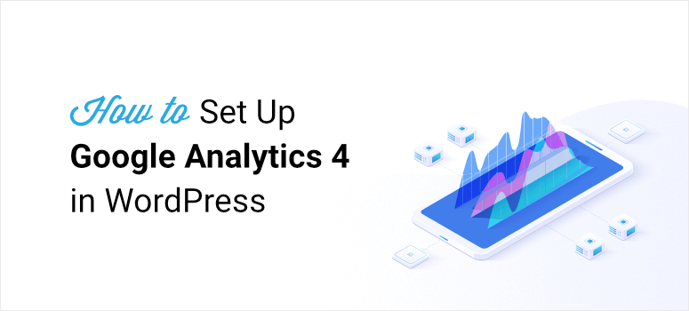 So fügen Sie Google Analytics 4 in WordPress hinzu - IsItWP - Free WordPress Theme Detector how to add google analytics 4 in wordpress