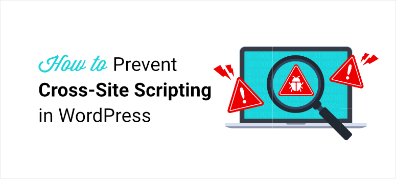 So beheben und verhindern Sie xss-Angriffe - IsItWP - Free WordPress Theme Detector How to fix and prevent xss attacks