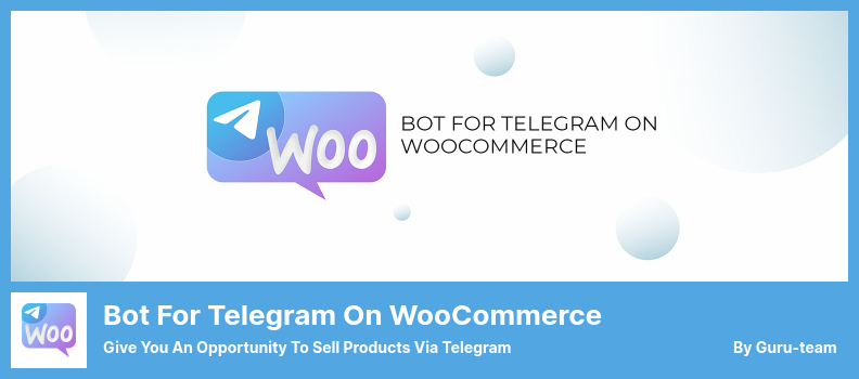 Бот для Telegram на плагине WooCommerce - дайте вам возможность продавать товары через Telegram