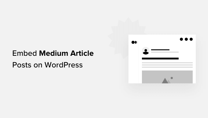 Agregue fácilmente artículos medianos en WordPress Easily add Medium articles in WordPress