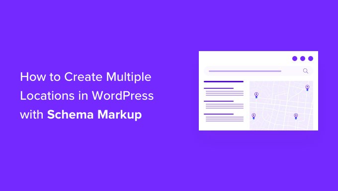 Как создать несколько местоположений с разметкой схемы в WordPress How to Create multiple locations with schema markup in WordPress