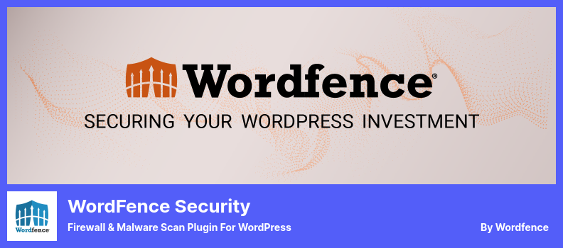 Плагин безопасности WordFence — плагин брандмауэра и сканирования вредоносных программ для WordPress
