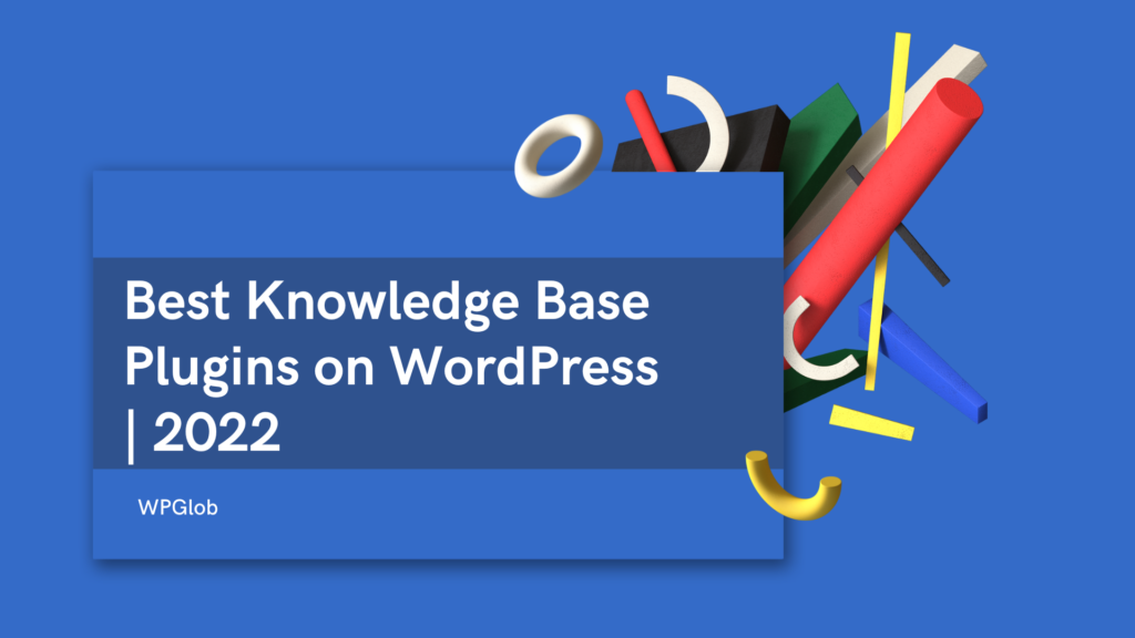 plugin-basis-pengetahuan-terbaik-pada-wordpress-2022-artikel best-knowledge-base-plugins-on-wordpress-2022-article.jpg