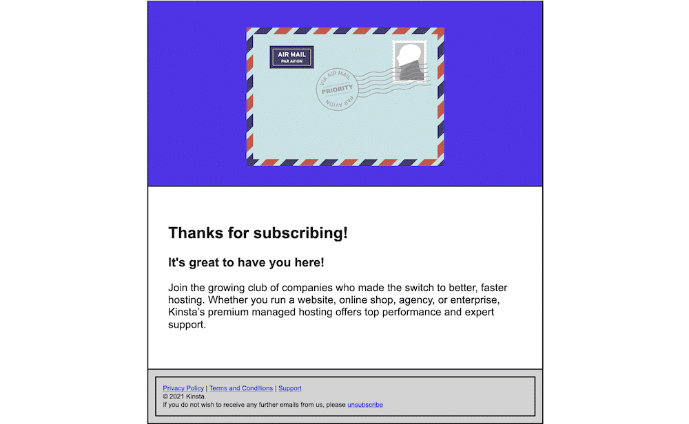 Un e-mail HTML care arată un plic de poștă aerian complet cu autocolante, ștampilă și pete roșii și albastre, textul corpului de pe site-ul web Kinsta și o secțiune de subsol care conține o politică de confidențialitate, asistență și link-uri pentru termeni. Există, de asemenea, o notificare privind drepturile de autor pentru Kinsta și un link de dezabonare.