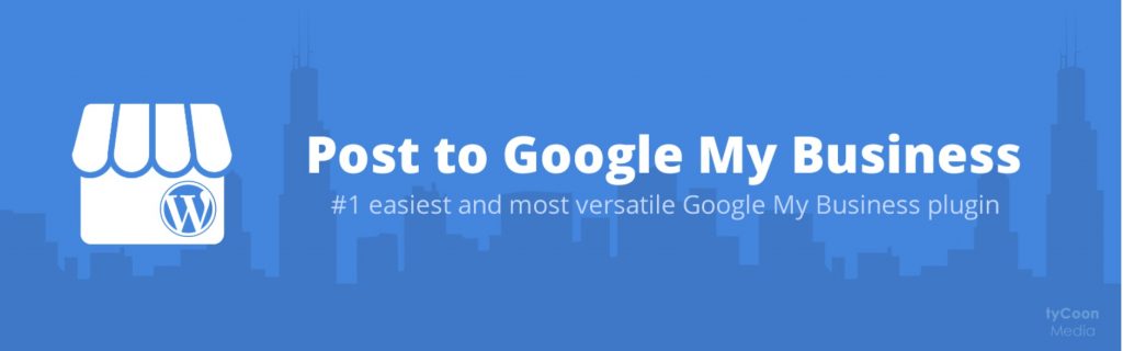 WordPress için En İyi Google Eklentileri 26 Post to Google My Business