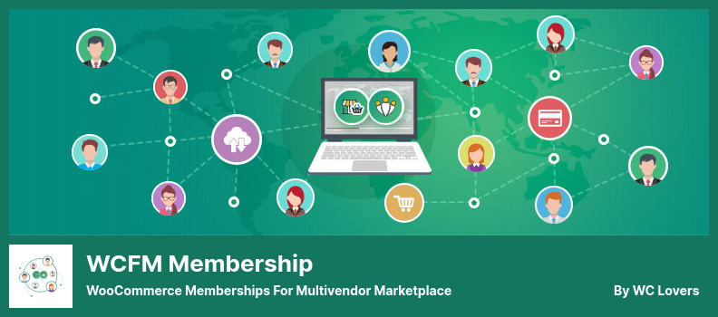 WCFM Membership Plugin - 多供应商市场的 WooCommerce 会员资格
