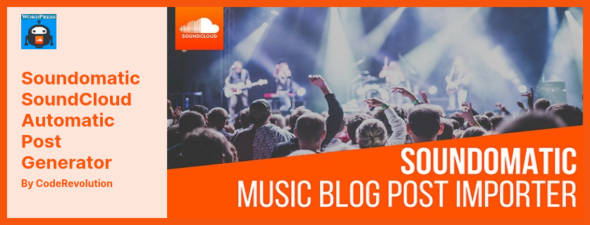 ปลั๊กอินสร้างโพสต์อัตโนมัติ Soundomatic SoundCloud - เหมาะอย่างยิ่งสำหรับบล็อกอัตโนมัติและการเผยแพร่แทร็ก SoundCloud อัตโนมัติ