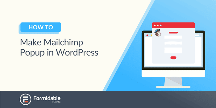 Come creare popup Mailchimp in WordPress (una guida facile)