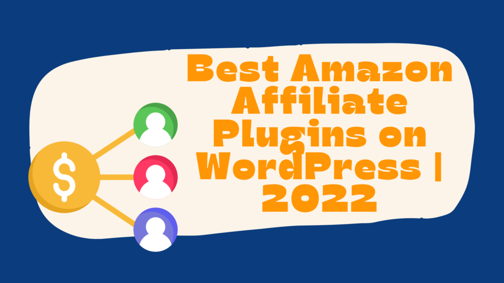 melhores plug-ins de afiliados da Amazon best-amazon-affiliate-plugins-on-wordpress-2022-article.jpg