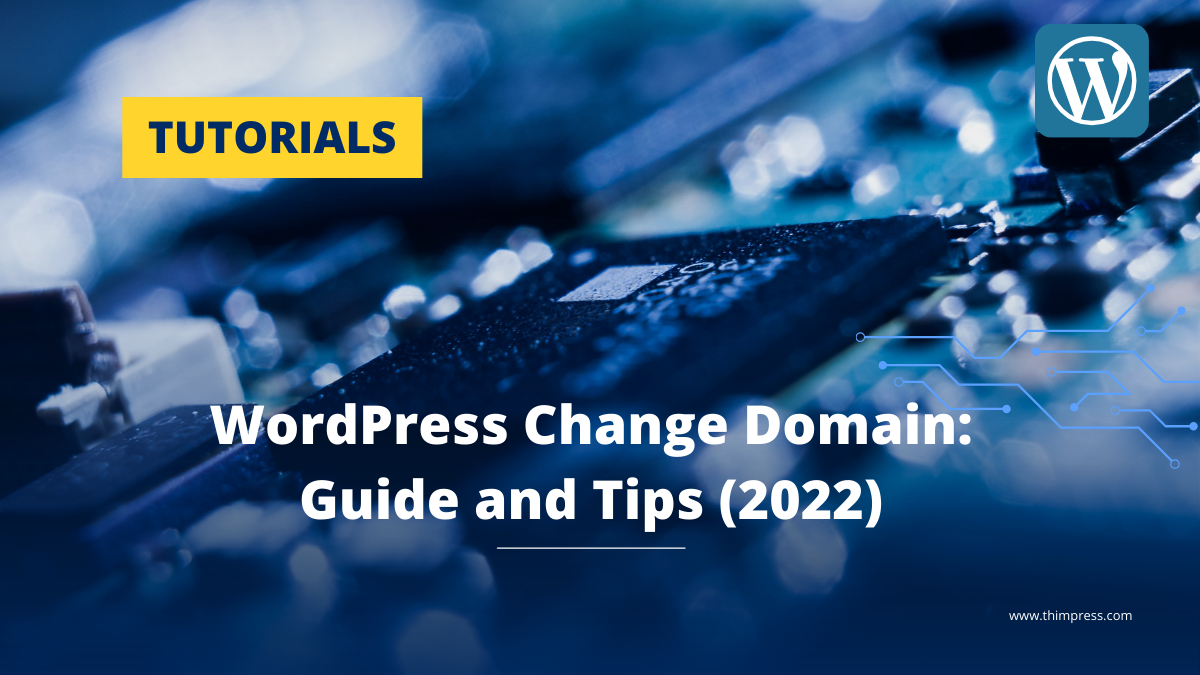 WordPress Change Domain Guide und Tipps 2022