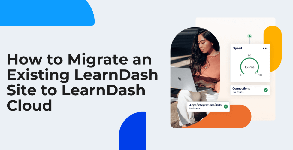 既存の LearnDash サイトを LearnDash Cloud に移行する方法