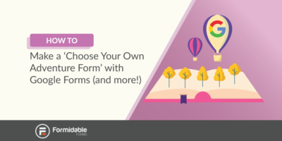 Escolha sua própria aventura Google Forms