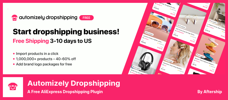Automizely Dropshipping Plugin - 一个免费的 AliExpress Dropshipping 插件