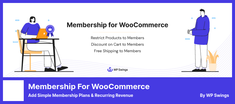 Plugin Membership for WooCommerce - Adicione planos de associação simples e receita recorrente