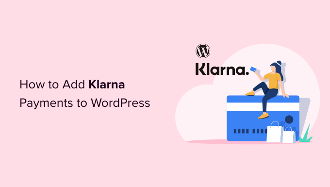 Jak dodać płatności Klarna do WordPressa