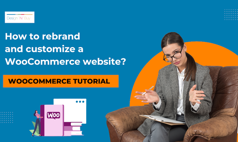 Tutorial WooCommerce: Cum să rebrand și să personalizați un site web WooCommerce?