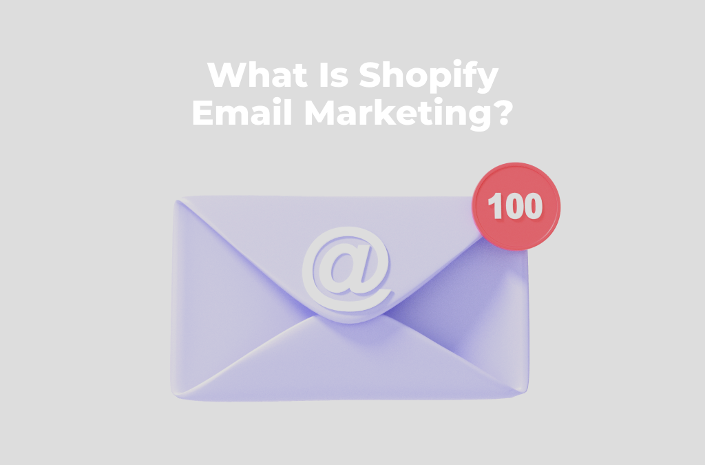 ما هو Shopify التسويق عبر البريد الإلكتروني