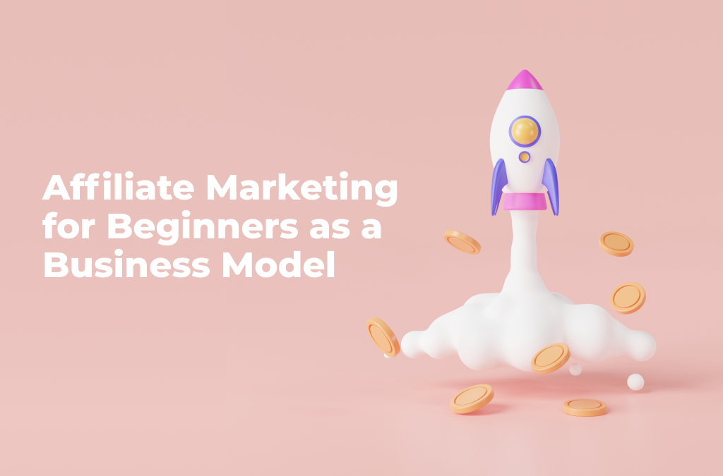 Marketing-afiliat-pentru-începători-ca-model-de-afacere