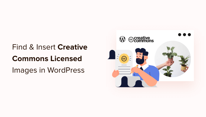 Cum să găsiți și să inserați imagini cu licență Creative Commons în WordPress
