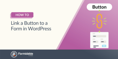 كيفية ربط زر بنموذج في WordPress