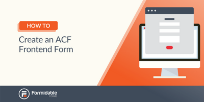 Cómo crear un formulario frontend ACF