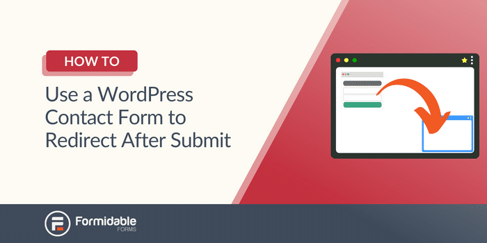 Come utilizzare un modulo di contatto WordPress per reindirizzare dopo l'invio