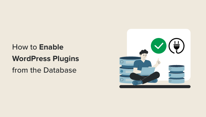 有効にする方法-アクティブにする-wordpress-plugins-from-the-database-og How to enable/activate WordPress plugins from the database