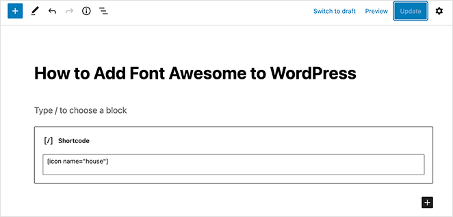 FontawesomeWordPressshortcode SeedProd Paste the shortcode into the WordPress shortcode block