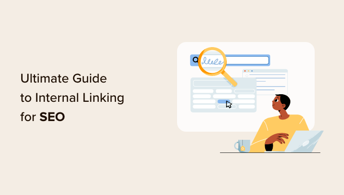 SEO를 위한 내부 연결: 최고의 모범 사례 가이드 Internal Linking for SEO: The Ultimate Guide of Best Practices