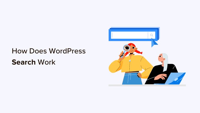 Cum funcționează căutarea WordPress + sfaturi pentru a o îmbunătăți How does WordPress search work + tips to make It better
