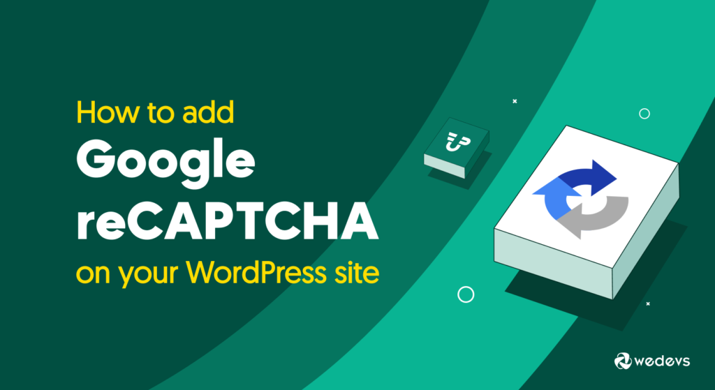 Google reCAPTCHA ในเว็บไซต์ WordPress โดยใช้ WP User Frontend