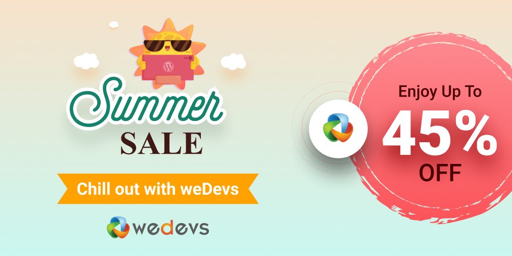 weDevs นำเสนอข้อเสนอช่วงฤดูร้อนที่น่าตื่นเต้นสำหรับผู้ใช้