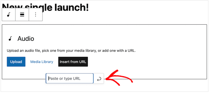 使用 URL 粘贴音频文件 Pasting an audio file using a URL