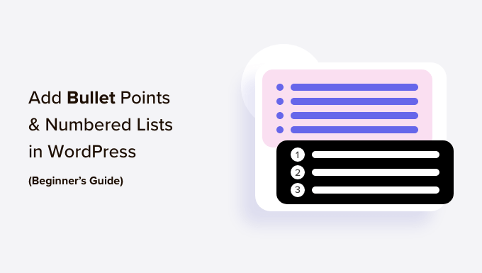 WordPress에 글머리 기호 및 번호 매기기 목록을 추가하는 방법(초보자 가이드) How to add bullet points and numbered lists in WordPress (beginner's guide)