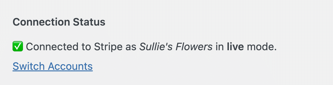 Stripe Connection verification showing that your site is connected in live mode