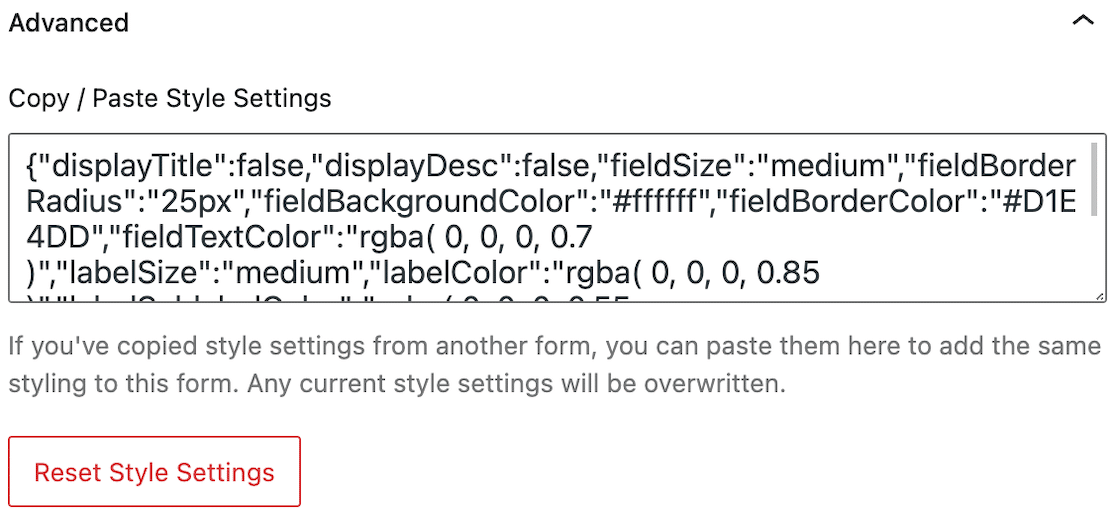 Copy your custom CSS in the advanced options, then paste it to other forms to match styles