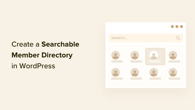 如何在 WordPress 中創建可搜索的會員目錄 How to Create a Searchable Member Directory in WordPress