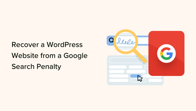 Come recuperare un sito Web WordPress da una penalità di ricerca di Google How to recover a WordPress website from a Google search penalty