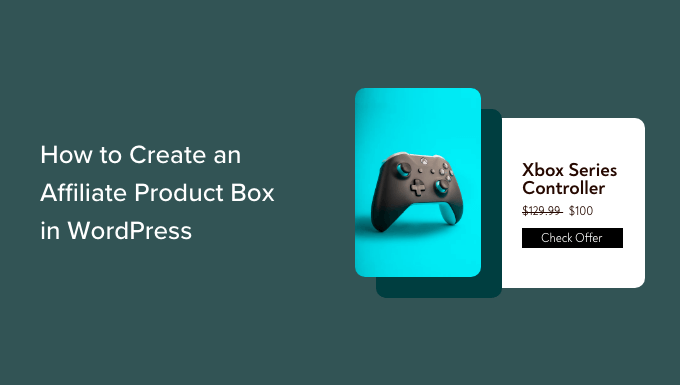 在 WordPress 中创建附属产品框 Creating an affiliate product box in WordPress