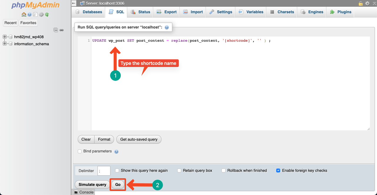 WordPress から未使用のショートコードを削除する方法 (4 つの簡単な方法) 6 Type the Shortcode Name in SQL