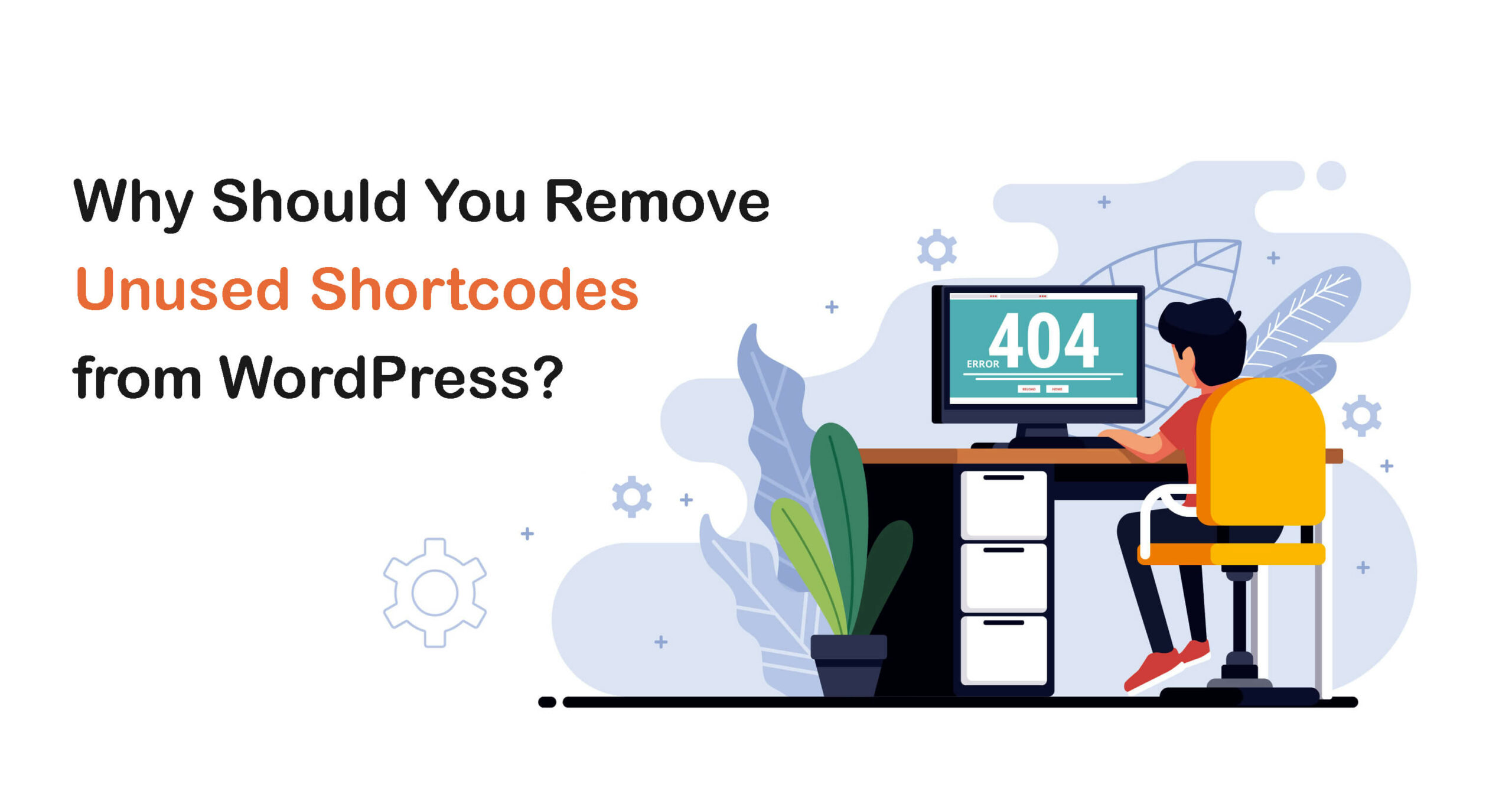 Why should you remove unused shortcodes from WordPress
