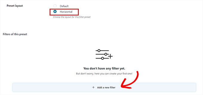 가로 사전 설정 레이아웃을 선택하고 새 필터 추가 버튼을 클릭합니다. Choose the horizontal preset layout and click on the Add new filter button