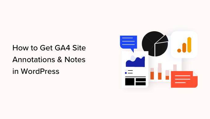 如何在 WordPress 中獲取 GA4 站點註釋和註釋 How to get GA4 site annotations and notes in WordPress